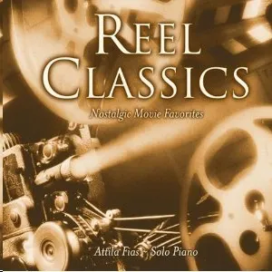 Pochette de Reel Classics/Nostalgic Movie Favorites de Attila Fias