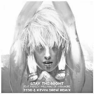 Pochette Stay the Night (Zedd & Kevin Drew remix)