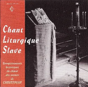 Pochette de Chant Liturgique Slave de Chœur des moines de Chevetogne