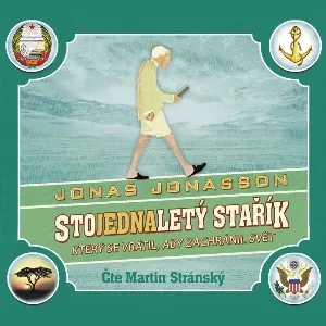 Pochette de Stojednalety starik, ktery se vratil, aby zachranil svet de Jonas Jonasson