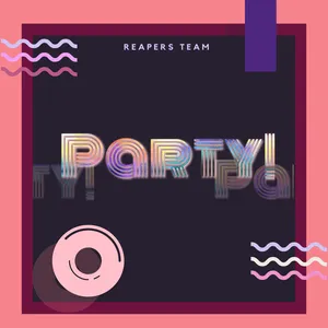 Pochette de Party! de Reapers Team