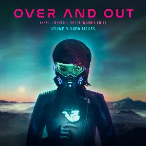 Pochette de Over and Out (Marnik edit) de KSHMR