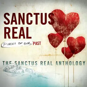Pochette Pieces of Our Past: The Sanctus Real Anthology