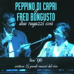 Pochette de Due ragazzi così live 96 de Fred Bongusto