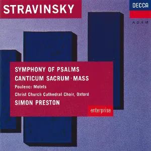 Pochette Stravinsky: Symphony of Psalms / Canticum Sacrum / Mass / Poulenc: Motets