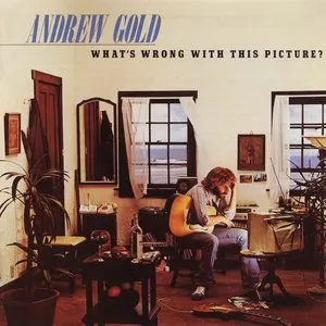 Pochette de What’s Wrong With This Picture? de Andrew Gold