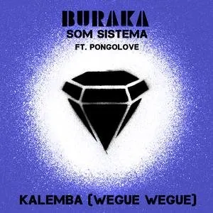 Pochette de Kalemba (Wegue Wegue) de Buraka Som Sistema