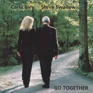 Pochette de Go Together de Carla Bley - Steve Swallow
