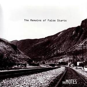 Pochette de The Remains of False Starts de The Motes