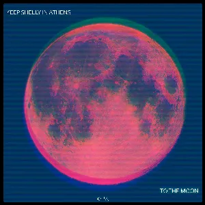 Pochette de To the Moon de Keep Shelly in Athens