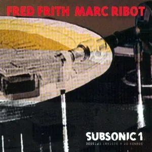 Pochette de Sounds of a Distant Episode de Fred Frith