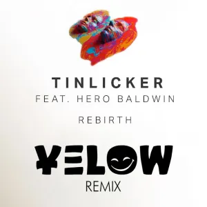 Pochette de Rebirth (Yelow remix) de Tinlicker