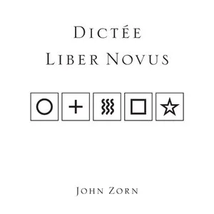 Pochette de Dictée / Liber Novus de John Zorn