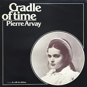 Pochette de Cradle Of Time de Pierre Arvay