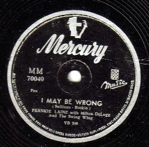 Pochette de I May Be Wrong / When You're Smiling de Frankie Laine
