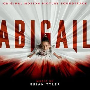 Pochette de Abigail: Original Motion Picture Soundtrack de Brian Tyler