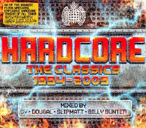 Pochette de Hardcore: The Classics 1994–2009 de Slipmatt - Dougal - DJ Sy