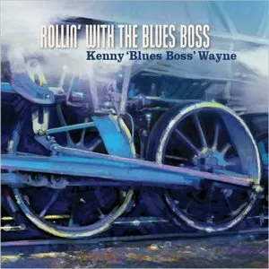 Pochette de Rollin' With the Blues Boss de Kenny 'Blues Boss' Wayne