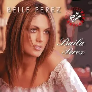 Pochette de Baila Perez de Belle Perez