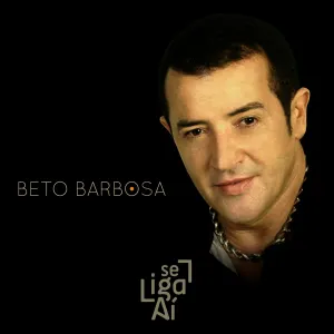Pochette de Se Liga Aí de Beto Barbosa
