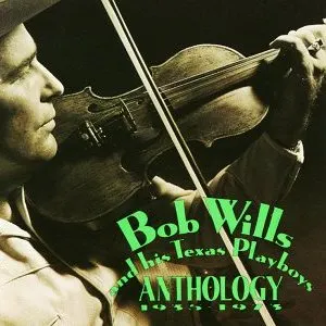 Pochette de Anthology 1935-1973 de Bob Wills and His Texas Playboys