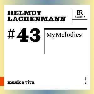 Pochette de My Melodies de Helmut Lachenmann