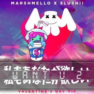 Pochette de Want U 2 (Marshmello & Slushii Remix) de Marshmello