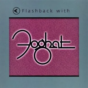 Pochette Flashback with Foghat