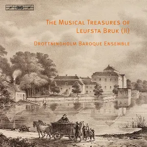 Pochette de The Musical Treasures of Leufsta Bruk (II) de Drottningholms Barockensemble