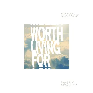 Pochette de Worth Living For de Said the Sky