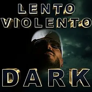 Pochette de Dark de Lento Violento