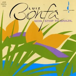 Pochette de Non-Stop to Brazil de Luiz Bonfá