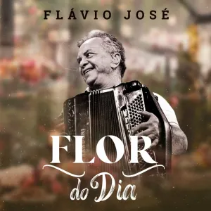 Pochette de Flor do Dia de Flávio José