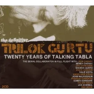 Pochette de Twenty Years of Talking Tabla de Trilok Gurtu