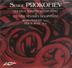 Pochette de Les deux sonates violon-piano & Les cinq mélodies violon-piano de Sergei Prokofiev - Pascal Rogé - Régis Pasquier