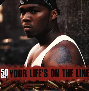 Pochette de Your Life’s on the Line de 50 Cent