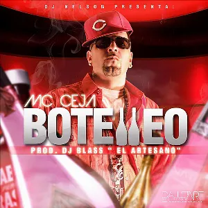 Pochette de Botelleo de MC Ceja - DJ Nelson