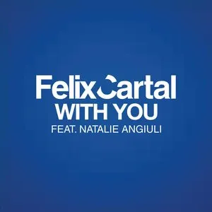 Pochette de With You de Felix Cartal