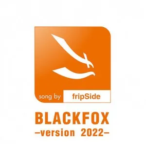 Pochette de BLACKFOX -version 2022- de fripSide