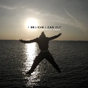 Pochette de I Believe I Can Fly de Leo Moracchioli
