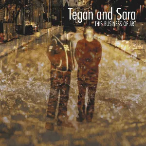 Pochette de This Business of Art de Tegan and Sara