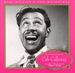 Pochette de An Introduction to Cab Calloway: His Best Recordings 1929‐1940 de Cab Calloway