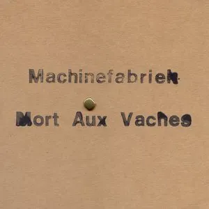 Pochette de Mort aux vaches de Machinefabriek