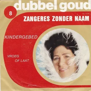 Pochette de Kindergebed / Vroeg of laat de Zangeres Zonder Naam