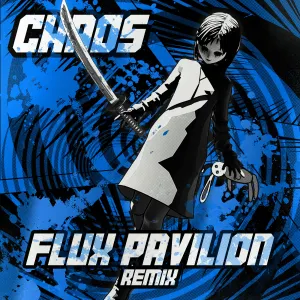 Pochette de CHAOS (Flux Pavilion Remix) de MUST DIE!