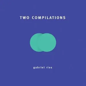 Pochette de Two Compilations de Gabriel Ríos