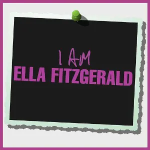 Pochette I Am Ella Fitzgerald