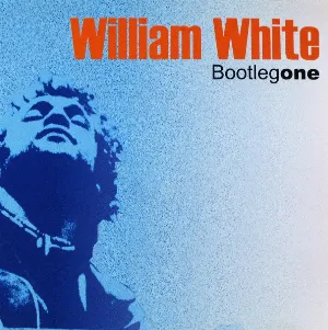 Pochette de Bootleg One de William White