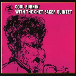 Pochette Cool Burnin’ With the Chet Baker Quintet