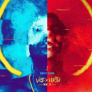 Pochette de Vice & Vertu Vol. 3 de Swift Guad